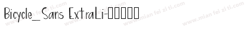 Bicycle_Sans ExtraLi字体转换